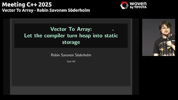 Vector to Array - Robin Savonen Söderholm - Meeting C++ 2025