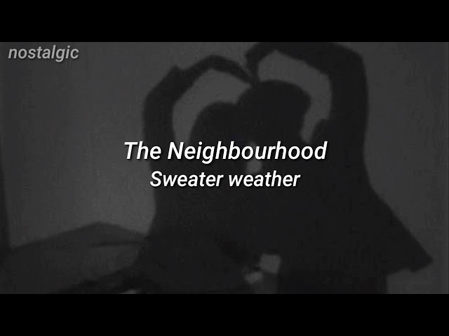 Letras De Músicas (Traduções) - The Neighbourhood - Sweater