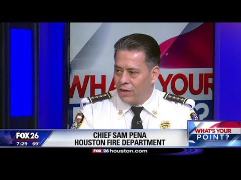 What's Your Point? hot seat - Houston Fire Department Chief Sam Peña