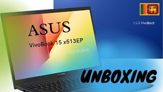 ASUS VivoBook 15 X513EP | i7 11th Gen| Unboxing Best Budget Laptop 2021 - 4K