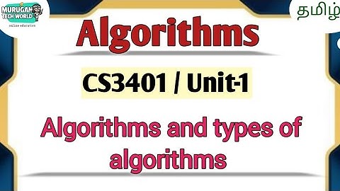 Algorithms and types of algorithms in algorithms tamil||CS3401||Anna University reg-2021.#algorithms