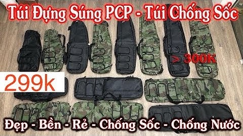 Túi Đựng Súng PCP Thanh Lý 299K Bao Ship | Túi chống sốc đựng củi mẫu mới 2025 siêu bền, đẹp