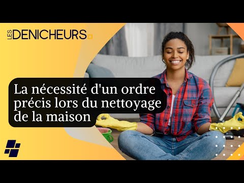 Voici la méthode optimale pour réaliser vos tâches ménagères de manière organisée !