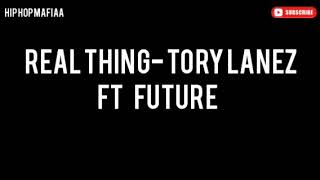 Tory Lanez - Real Thing ft. Future (Lyrics) new song
