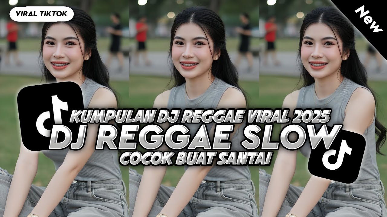 KUMPULAN DJ REGGAE SANTAI FULL BASS 🔥 DJ CAMPURAN REGGAE SLOW TERBARU VIRAL TIK TOK🎵