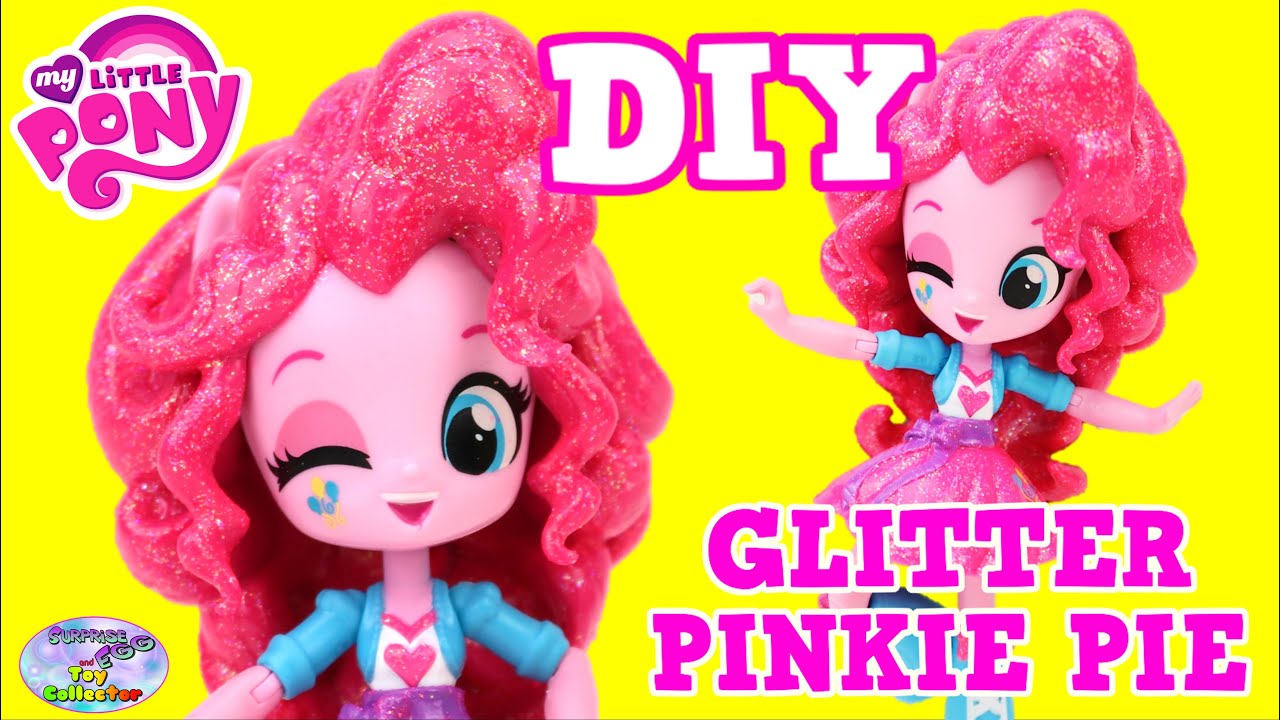 CUSTOM My Little Pony Glitter Pinkie Pie Equestria Girl Tutorial Surprise Egg and Toy Collector SETC