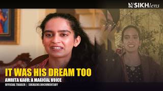 Amrita Kaur A Magical Voice Official Trailer Hlens Doentary