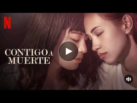 Contigo a muerte Netflix #Trailer - YouTube