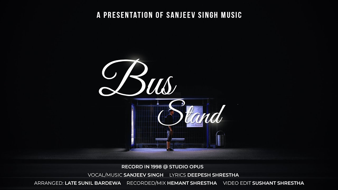 Sanjeev Singh - Bus Stand [Official Lyrical Video]