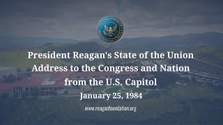 State of the Union: President Reagan's State of the Union Speech - 1\/25\/84