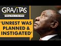 Gravitas: Who instigated unrest in South Africa?