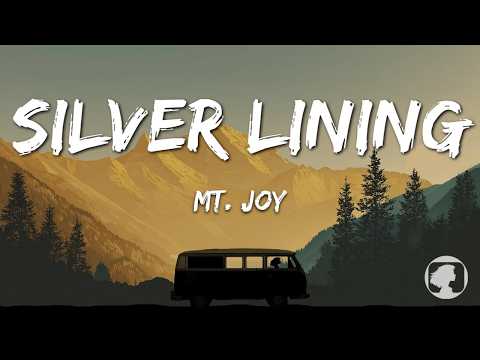 Mt. Joy - Silver Lining (Lyrics)