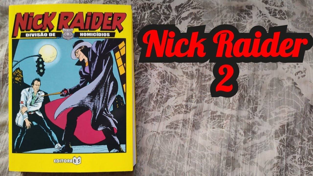 Nick Raider 2 (Editora 85 mai/2022) overview