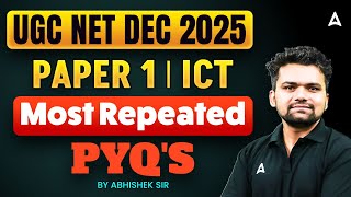 UGC NET Paper 1 ICT | UGC NET ICT Most Repeated PYQ&#39;s | UGC NET ICT Paper 1 By Abhishek Sir