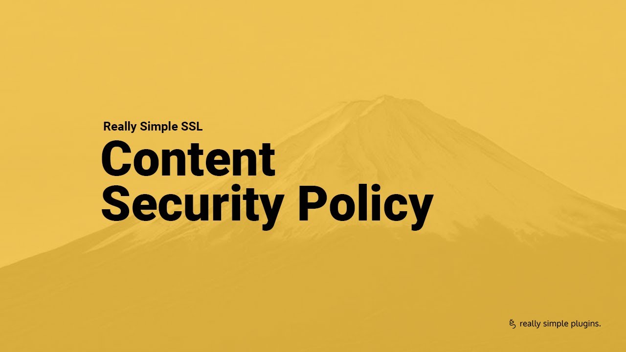 Really Simple SSL - Generate a Content Security Policy - YouTube