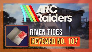 Hotel Keycard No. 107 | ARC Raiders Keys Guide/Walkthrough