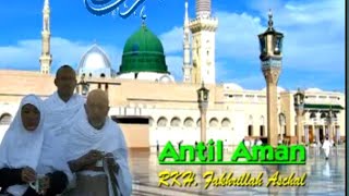 Antil Aman ( Ummi ) | RKH. Fakhrillah Aschal