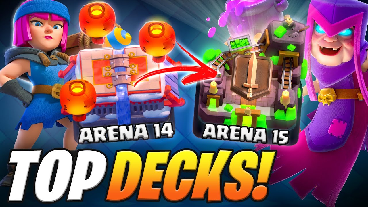 BEST DECKS for *NEW* Arena 14 - Arena 15 in Clash Royale! 