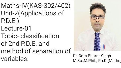 Method of separation of variables |AKTU Maths IV BAS-302/402 Unit -2, lecture 1