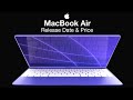 MacBook Air Release Date and Price – M2 MacBook Air Launch Date!