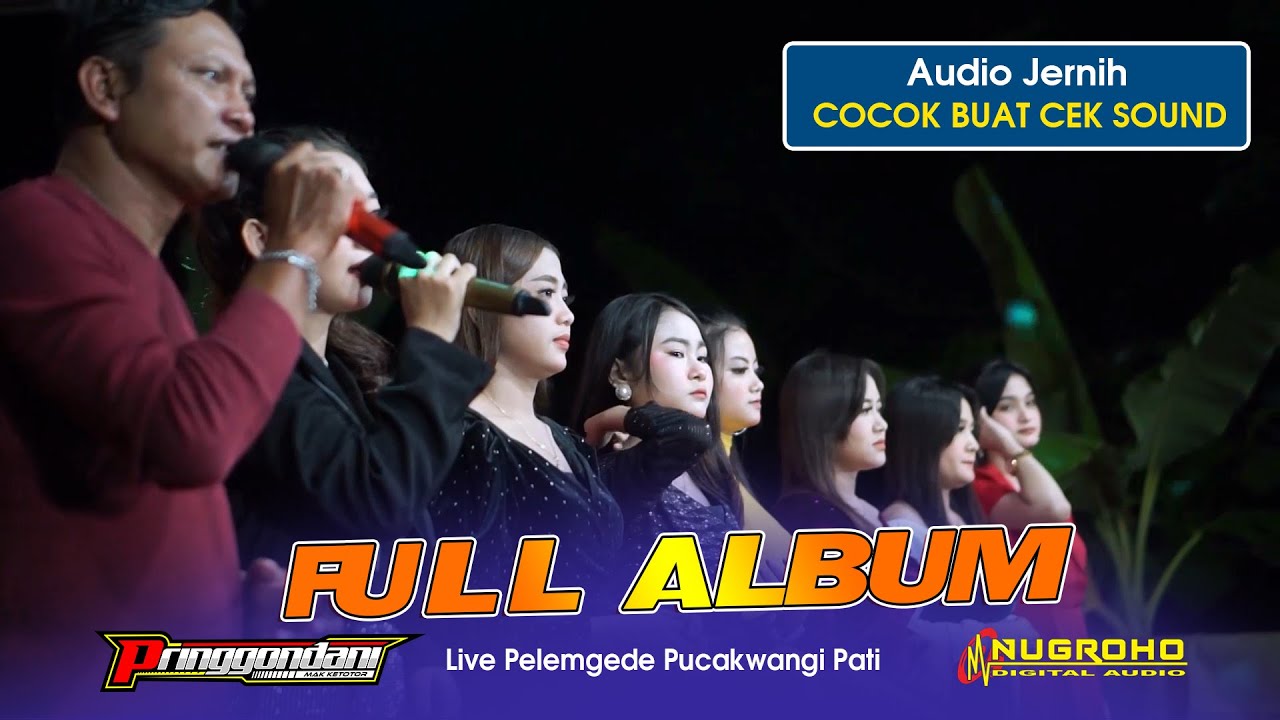 FULL ALBUM PRINGGONDANI MAK KETOTOR - LIVE PELEM GEDE PUCAK WANGI PATI 2022