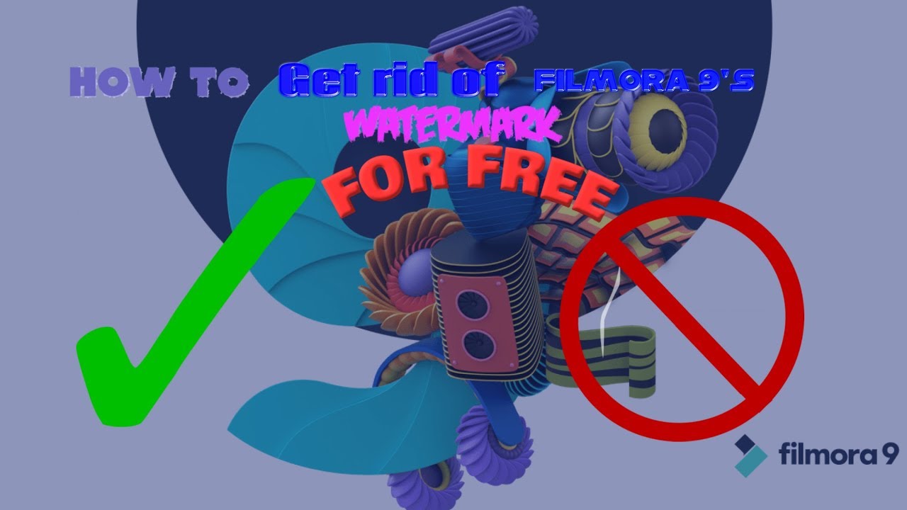 How to get rid of the WaterMark in Filmora 9