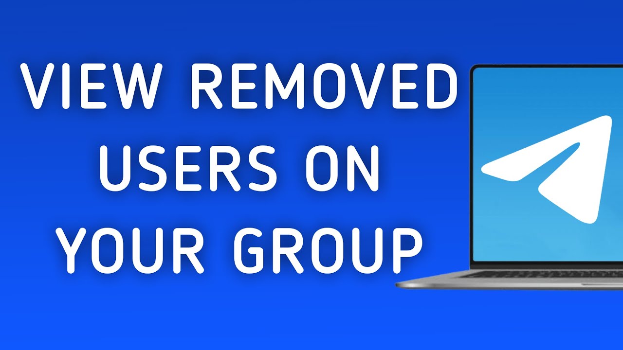 How To View Removed Users On Your Group On Telegram App On PC New how-to-view-removed-users-on-your-group-on-telegram-app-on-pc-new