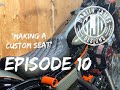 Dyna Street Bob Build Ep. 10 " Making a Custom Seat"