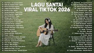 Viral TikTok Chill Song 2026 — Newest Indonesian Pop Song 2026 | Top Hits Indonesia 2026 ☘