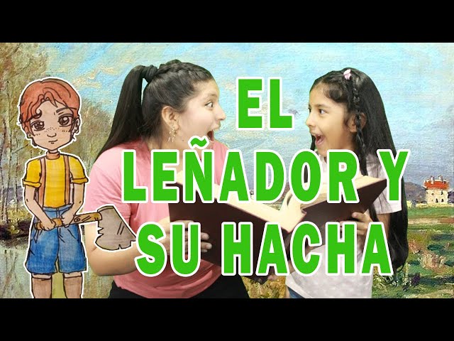 El leñador y su hacha - Juega Crea Crece