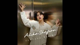 Alika Shafira - Tak Sama Lagi (Official Audio)