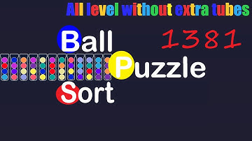 Ball Sort Puzzle Level 1381  🎯 All level without extra tube 😂Game Walkthrough😘