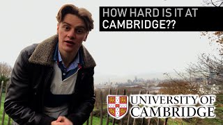 How hard is the Cambridge workload?