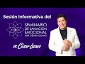 Sesión informativa del Seminario de Sanación Emocional | Dr. César Lozano