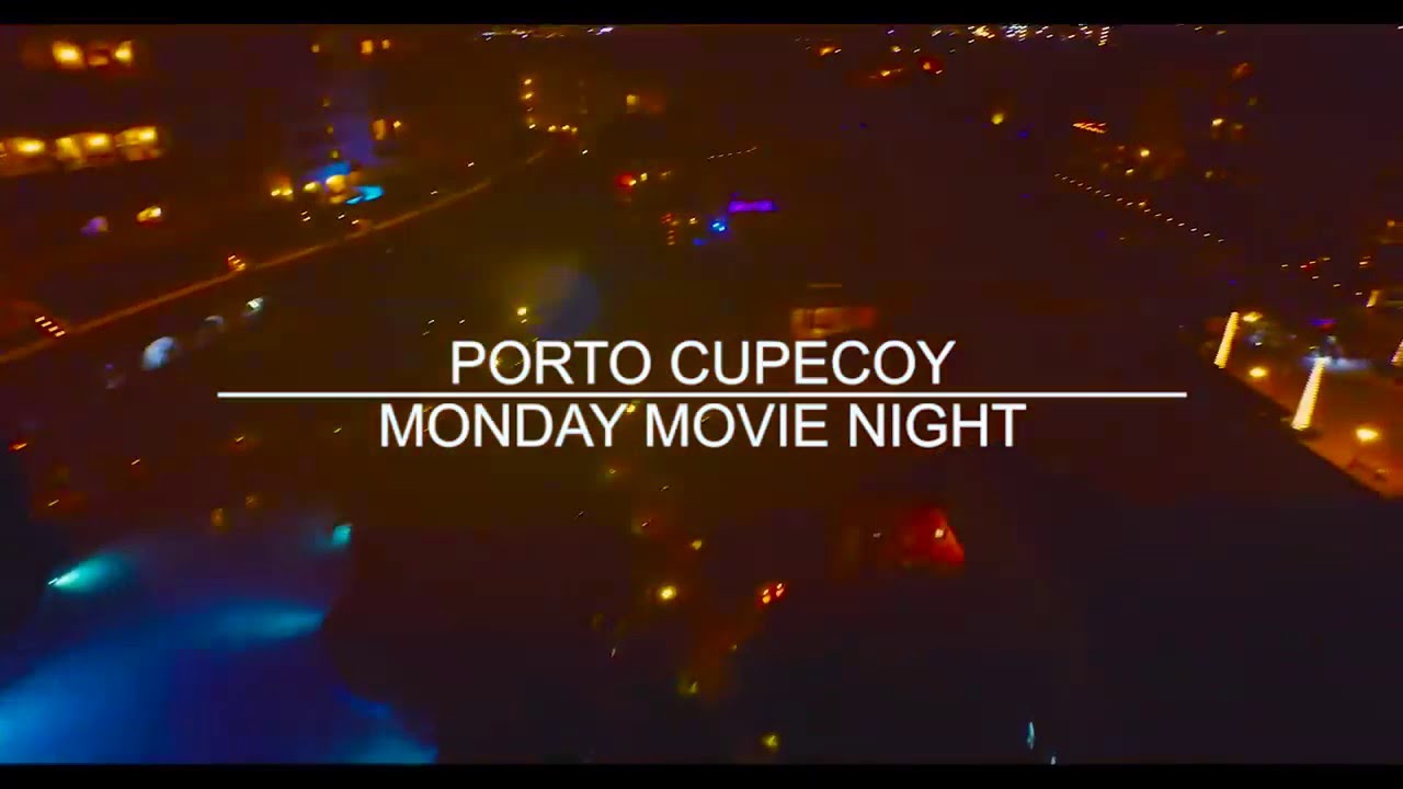 Monday Movie Night at Porto Cupecoy in Sint Maarten