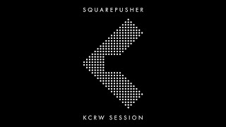 Squarepusher - Drax 2 (KCRW Session)