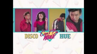 Video thumbnail of "Disco Hue - Can't Be Mine [Official Audio]"