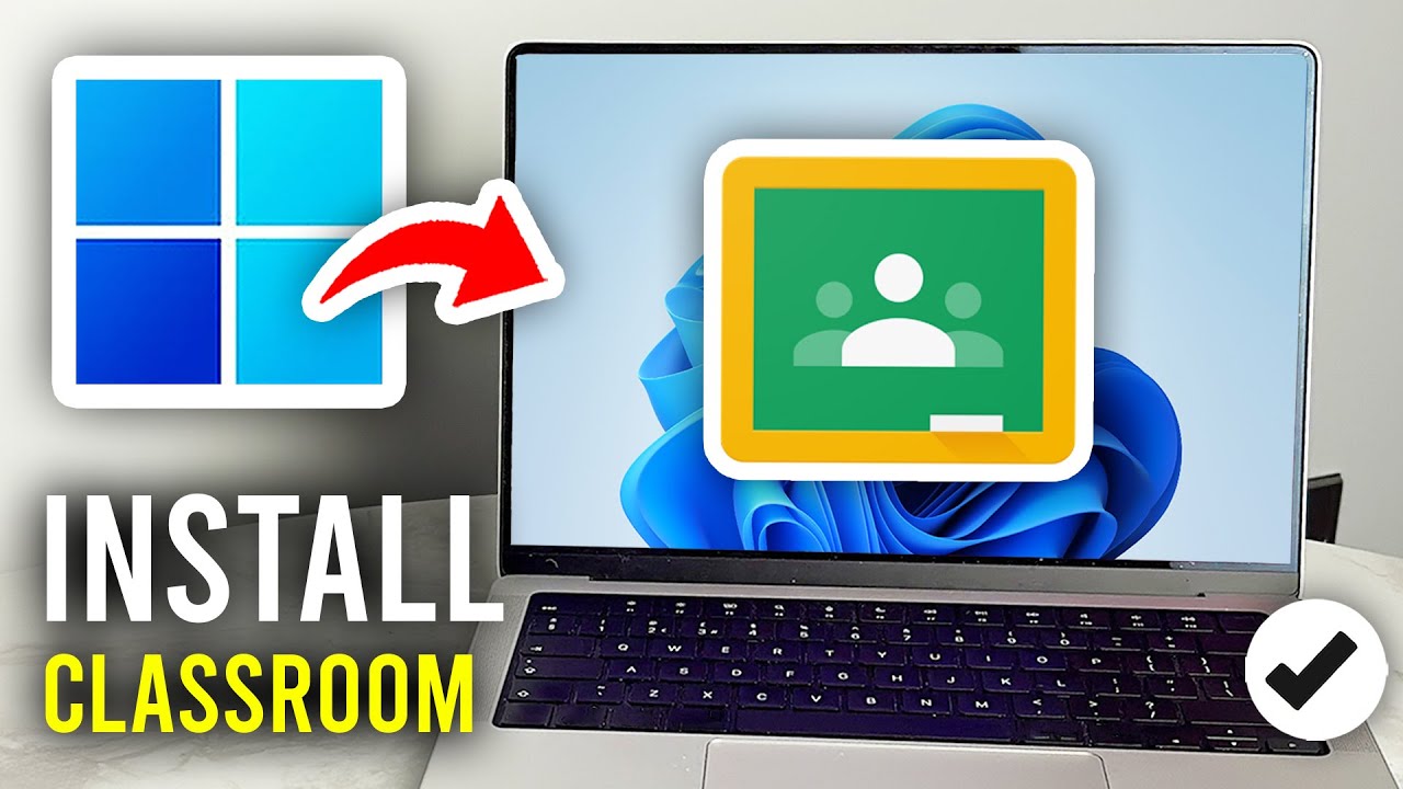How To Install Google Classroom On Laptop or PC - Full Guide