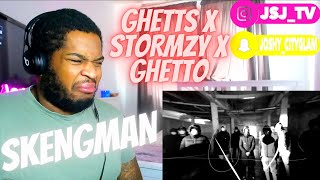 GHETTS X STORMZY X GHETTO - SKENGMAN (REACTION) VIDEO!🔥