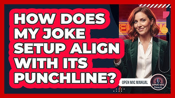 How Does My Joke Setup Align With Its Punchline?