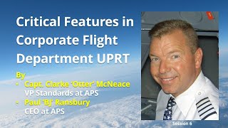 Session 6 - Critical Features in Corporate Flight Department UPRT