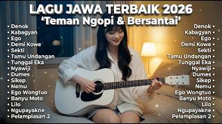 LAGU JAWA VIRAL 2026 – Full Album Terbaru | Sikep, Denok, Tamu Undangan vol.8