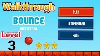 Bounce Original ( Level #3 ) 3 STAR . Walkthrough & Solutions