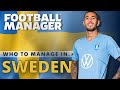 FM21 | Guide To Sweden | FM21 Save Ideas | FOOTBALL MANAGER 2021 | FM21 Teams To Manage