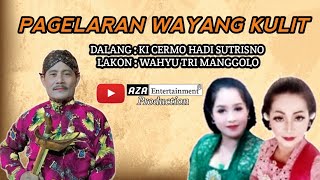Pagelaran Wayang Kulit Ki Cermo Hadi Sutrisno | Lakon Wahyu Tri Manggolo