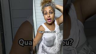 Qual É Nome Seu?