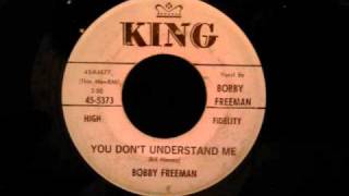 Bobby Freeman - You Don't Understand Me - Nice R&B Ballad