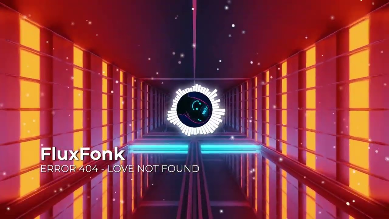 FluxFonk – ERROR 404: LOVE NOT FOUND