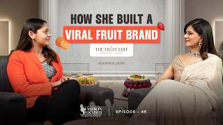 Beyond Fashion Focused Ep. 46 | How to build a viral fruit brand | Manika