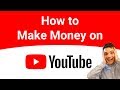 How to Earn Money on YouTube